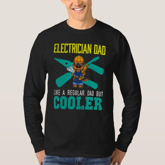 Mens Electrician Dad Like A Regular Dad But Cooler T-shirt (Voorkant)