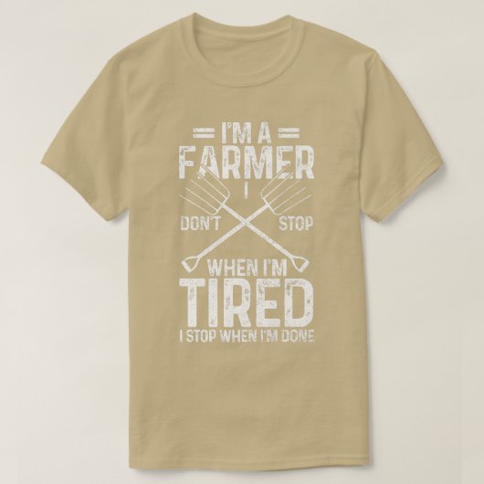 Mens Farmer Don't Stop When Tired Stop When Done F T-shirt (Design voorkant)