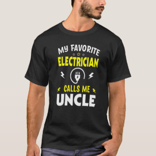 Mens Father's Day My Favorite Electrician Calls me T-shirt