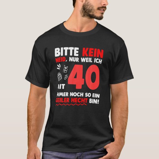 Mens Funny 40Th Birthday 40 Years Saying Gift Idea T-shirt (Voorkant)