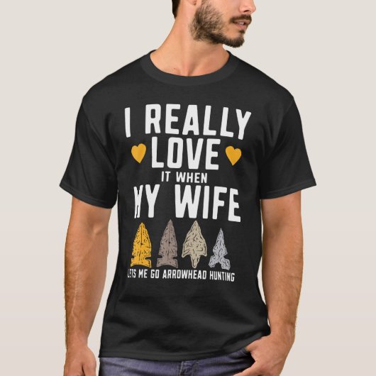 Mens Funny Arrowhead Hunter I Really Love My Wife T-shirt (Voorkant)