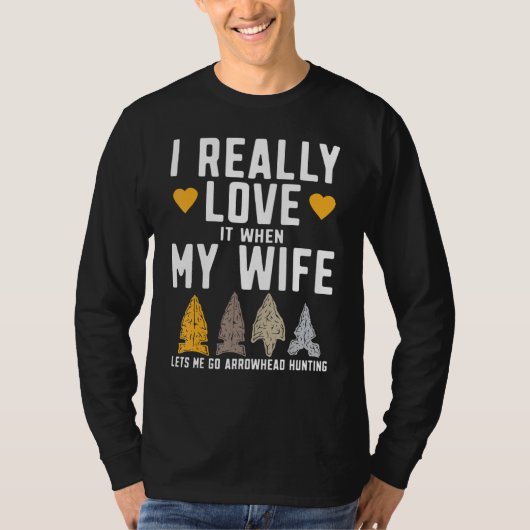 Mens Funny Arrowhead Hunter I Really Love My Wife  T-shirt (Voorkant)
