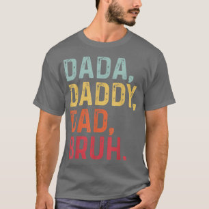 Mens Funny Dad Saying Father's Day Dada Daddy Dad T-shirt