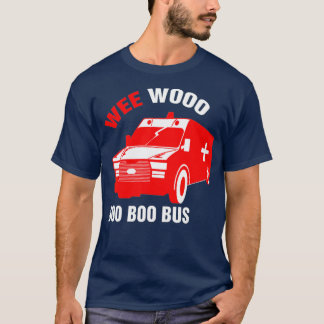 Mens Funny EMT Wee Woo Boo Boo Bus Emergency T-shirt