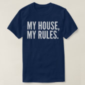 Mens Funny Father's Day My House, My Rules Dad T-shirt (Design voorkant)