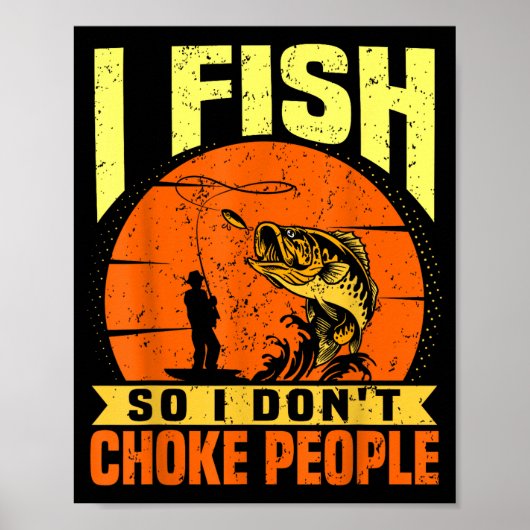 Mens Funny Fishing Quotes Joke Sarcasm  Poster (Voorkant)