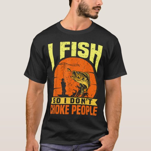 Mens Funny Fishing Quotes Joke Sarcasm  T-shirt (Voorkant)