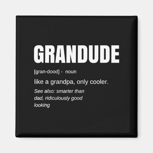 Mens Funny Grandude Cool Grandpa Novelty  Magneet (Voorkant)