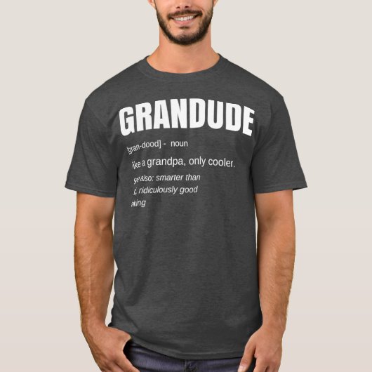 Mens Funny GRANDUDE Cool Grandpa Novelty T-shirt (Voorkant)