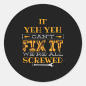 Mens Funny If Yeh Yeh Can't Fix It - Grandfather  Ronde Sticker (Voorkant)