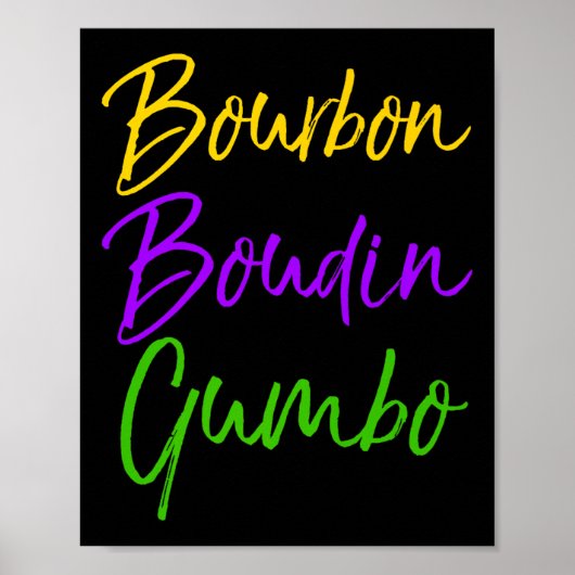 Mens Funny Mardi Gras Quote New Orleans Gift Bourb Poster (Voorkant)