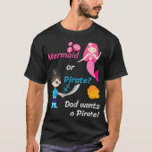 Mens Gender Reveal Party Shirt Mermaid or Pirate D (Voorkant)
