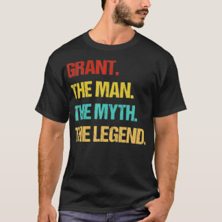 Mens Grant The Man The Myth The Legend  T-shirt