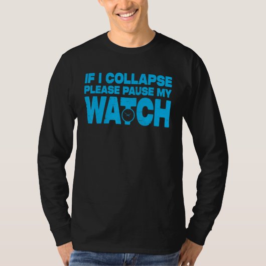 Mens Hardlopen Marathonlopers als ik instort Pauz T-shirt (Voorkant)
