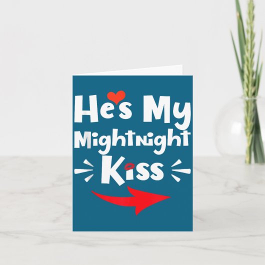 Mens He's My Midnight Kiss Happy New Year Matching Kaart (Voorkant)