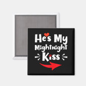 Mens He's My Midnight Kiss Happy New Year Matching Magneet (Voorkant / Achterkant)