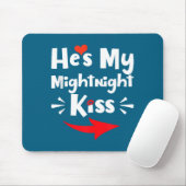 Mens He's My Midnight Kiss Happy New Year Matching Muismat (Met muis)
