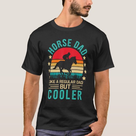 Mens   Horse Dad Like A Regular Dad But Cooler Ret T-shirt (Voorkant)