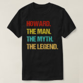 Mens Howard The Man The Myth The Legend  T-shirt (Design voorkant)