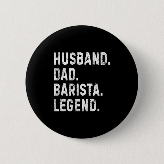 Mens Husband Dad Barista Legend Funny Coffee Maker Ronde Button 5,7 Cm (Voorkant)