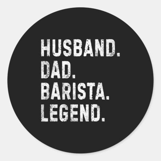 Mens Husband Dad Barista Legend Funny Coffee Maker Ronde Sticker (Voorkant)