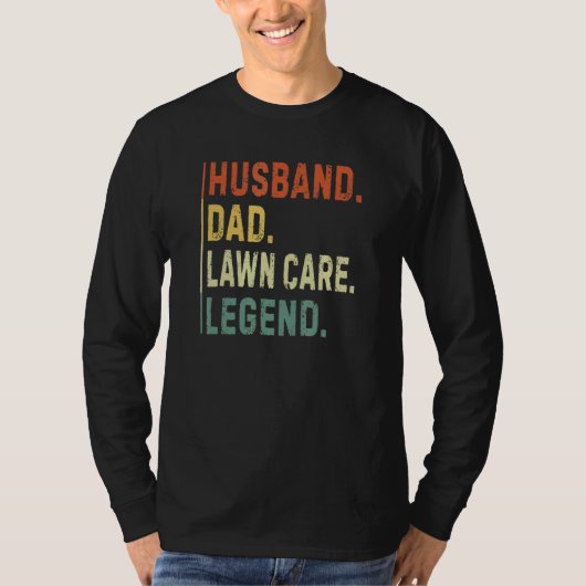 Mens Husband Dad Lawn Care Legend  Workers Lawn Mo T-shirt (Voorkant)