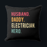 Men's Husband Daddy Electrician Hero Fars Day Gift Kussen<br><div class="desc">Men's Husband Daddy Electrician Hero Fars Day Gift</div>