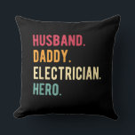 Men's Husband Daddy Electrician Hero Fars Day Gift Kussen<br><div class="desc">Men's Husband Daddy Electrician Hero Fars Day Gift</div>