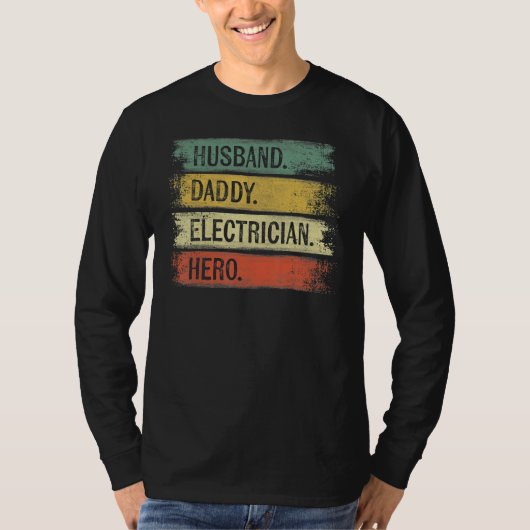 Mens Husband Daddy Electrician Hero  Lineman Dad T-shirt (Voorkant)