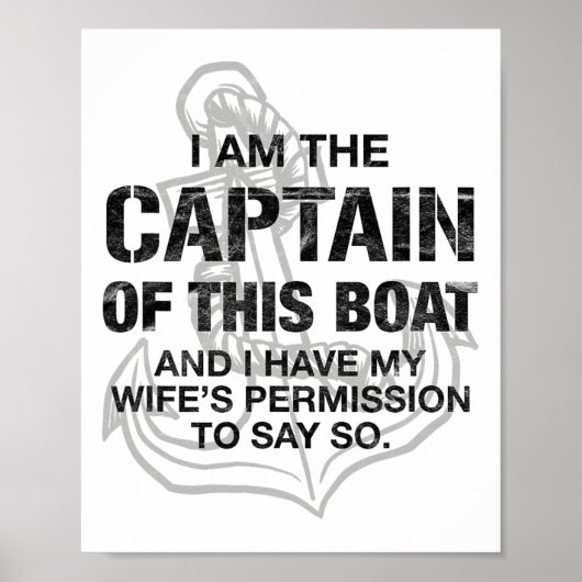 Mens I Am The Captain Of This Boat Funny Boating  Poster (Voorkant)