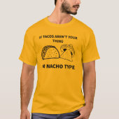 Mens I Cant Make Everyone Happy Im Not A Taco T-shirt (Voorkant)