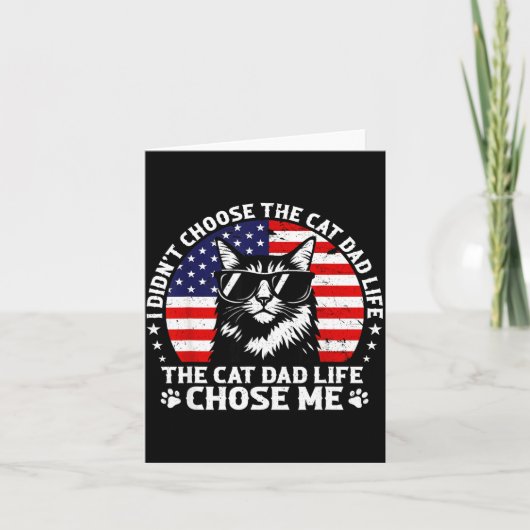 Mens I Didn't Choose The Cat Dad Life Chose Me Kaart (Voorkant)
