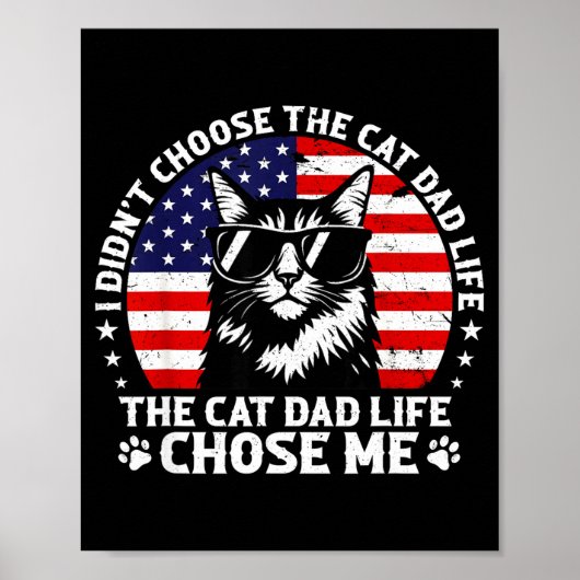 Mens I Didn't Choose The Cat Dad Life Chose Me  Poster (Voorkant)