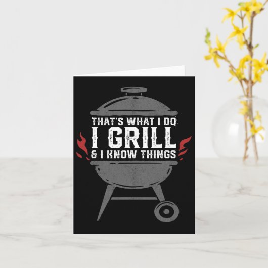 Mens I Grill And I Know Things Funny Bbq Grilling  Kaart (Gele Bloem)