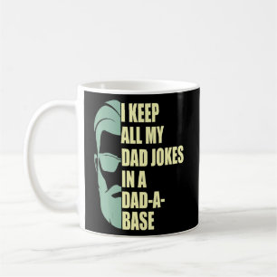 Mens I Keep All My Dad Jokes In A Dad A Base Husba Koffiemok