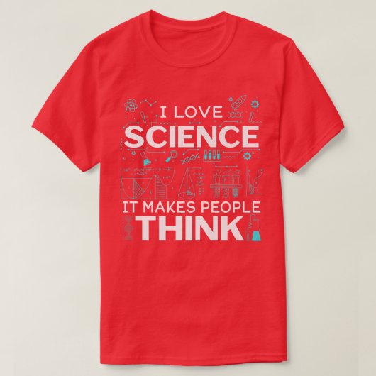 Mens I Love Science It Makes People Think Premium  T-shirt (Design voorkant)