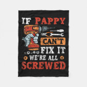 Mens If Pappy Can't Fix It We're All Screwed Fathe Fleece Deken (Voorkant)