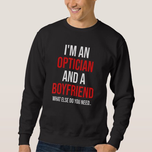 Mens I'm An Optician & Boyfriend Funny Boyfriend V Trui (Voorkant)