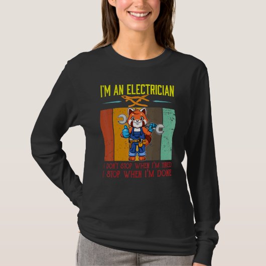 Mens I'm Electrician Stop When I'm Done Lineman Wi T-shirt (Voorkant)