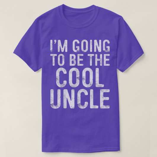 Mens I'm Going To Be The Cool Uncle T-shirt (Design voorkant)