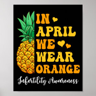 Mens In April Draag Oranje Onvruchtbaarheid Bewust Poster