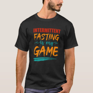 Mens Intermitters Fasting is My Game Nutritional H T-shirt