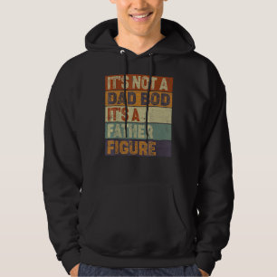 Mens It's Not A Dad Bod It's A Father Fathe Hoodie