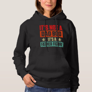 Mens It's Not A Dad Bod It's A Father Fathe Hoodie