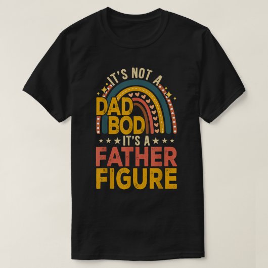 Mens It's Not A Dad Bod It's A Father Fathe T-shirt (Design voorkant)