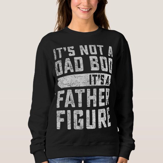 Mens It's Not A Dad Bod It's A Father Fathe Trui (Voorkant)