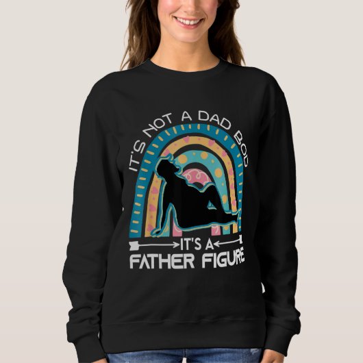 Mens It's Not A Dad Bod It's A Father Fathe Trui (Voorkant)