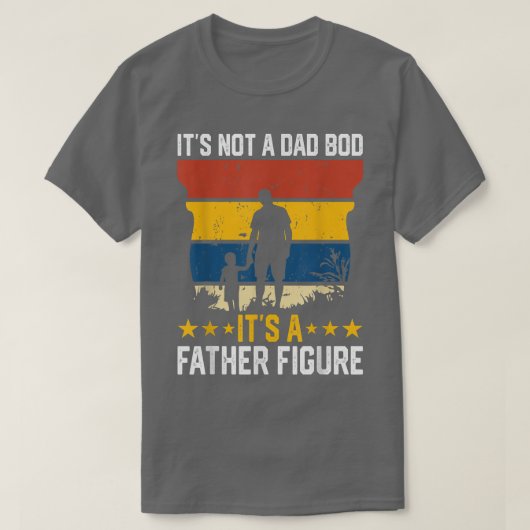 Mens It's Not A Dad Bod It's A Father Funny T-shirt (Design voorkant)