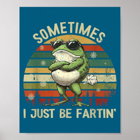 mens Just Farting I Frog Sometimes Poster (Voorkant)