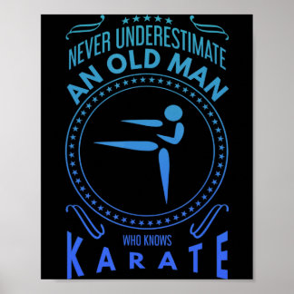 Mens Karate Graphic Never Underestimate An Old M T Poster